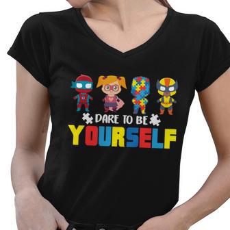 Dare To Be Yourself Superhero Autism Tshirt Women V-Neck T-Shirt - Monsterry DE