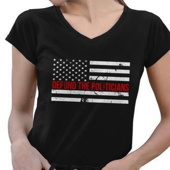 Defund The Politicians American Flag Women V-Neck T-Shirt - Monsterry DE