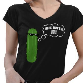 Dill With It Pickle Women V-Neck T-Shirt - Monsterry UK