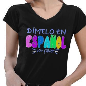 Dimelo En Espanol Bilingual Spanish Teacher Women V-Neck T-Shirt - Monsterry