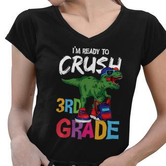 Dinosaur Im Ready To Crush 3Rd Grade Back To School First Day Of School Women V-Neck T-Shirt - Monsterry