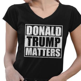 Distressed Straight Outta Donald Trump Matters Tshirt Women V-Neck T-Shirt - Monsterry CA