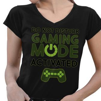 Do Not Disturb Gaming Mode Activated Tshirt Women V-Neck T-Shirt - Monsterry UK