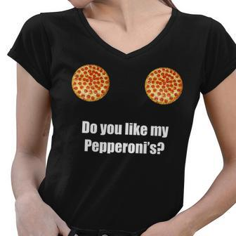 Do You Like My Pepperonis Tshirt Women V-Neck T-Shirt - Monsterry UK