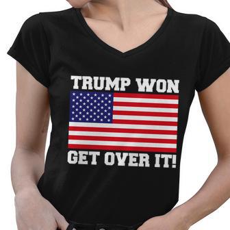 Donald Trump Won Get Over It Usa Flag 45Th President Women V-Neck T-Shirt - Monsterry DE