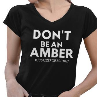 Dont Be An Amber Justice For Johnny Tshirt Women V-Neck T-Shirt - Monsterry UK