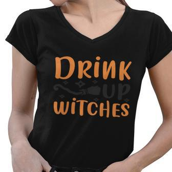Drink Up Witches Funny Halloween Quote V6 Women V-Neck T-Shirt - Monsterry AU