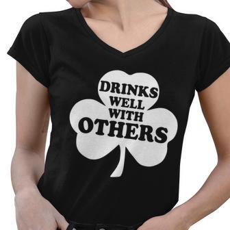 Drinks Well With Others Funny St Patricks Day Drinking Tshirt Women V-Neck T-Shirt - Monsterry CA