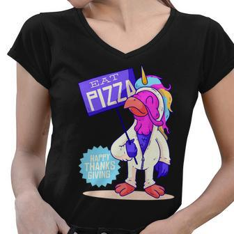 Eat Pizza Funny Happy Thanksgiving Women V-Neck T-Shirt - Monsterry DE