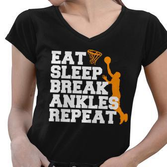 Eat Sleep Break Ankles Repeat Tshirt Women V-Neck T-Shirt - Monsterry UK