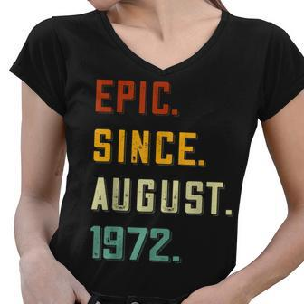 Epic Since August 1972 50 Years Old 50Th Birthday Women V-Neck T-Shirt - Thegiftio UK