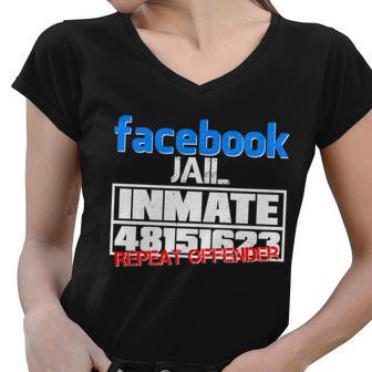 Facebook Jail Repeat Offender Tshirt Women V-Neck T-Shirt - Monsterry AU