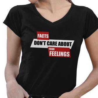 Facts Dont Care About Your Feelings Ben Shapiro Show Tshirt Women V-Neck T-Shirt - Monsterry DE