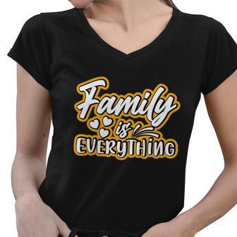 Family Is Everything Funny Gift Women V-Neck T-Shirt - Monsterry