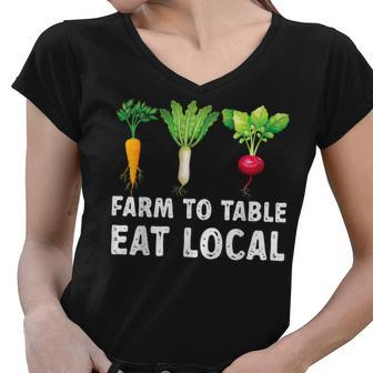 Farmers Farm To Table Eat Local Farmers Market Women V-Neck T-Shirt - Thegiftio UK
