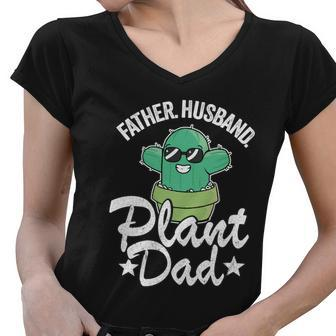 Father Husband Plant Dad Funny Cactus Gardener Plant Daddy Gift Women V-Neck T-Shirt - Thegiftio UK