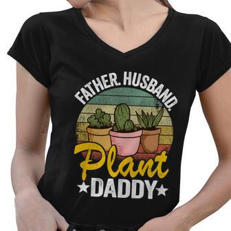 Father Husband Plant Daddy Succulent Gardener Plant Dad Gift V3 Women V-Neck T-Shirt - Thegiftio UK