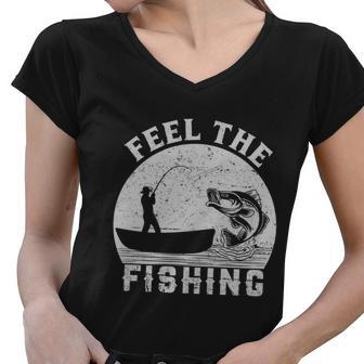 Feel The Fishing Women V-Neck T-Shirt - Monsterry AU