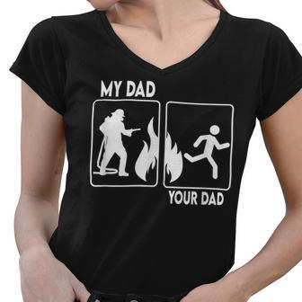 Firefighter Funny Firefighter Dad Fathers Day Proud Daughter Son Boys V2 Women V-Neck T-Shirt - Seseable