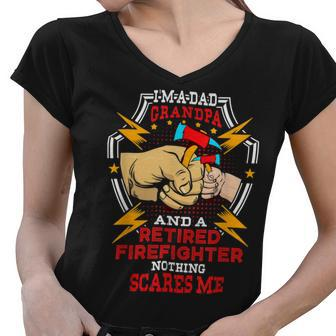 Firefighter Funny Im Dad Grandpa Retired Firefighter Fathers Day Women V-Neck T-Shirt - Seseable