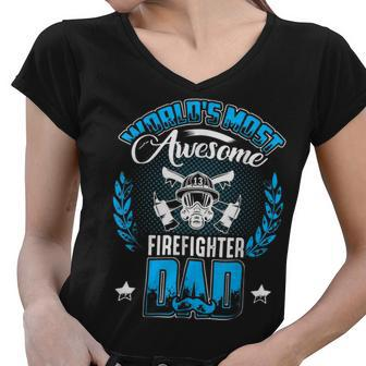 Firefighter Proud Worlds Awesome Firefighter Dad Cool Dad Fathers Day V2 Women V-Neck T-Shirt - Seseable