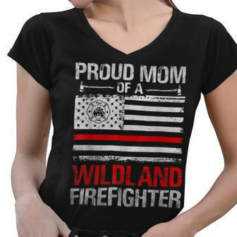 Firefighter Red Line Flag Proud Mom Of A Wildland Firefighter V2 Women V-Neck T-Shirt - Seseable