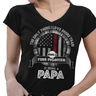 Firefighter Retired Firefighter Dad Firefighter Dad Gifts Im A Papa Women V-Neck T-Shirt - Seseable