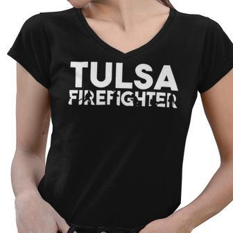Firefighter Tulsa Firefighter Dad Proud Firefighter Fathers Day V2 Women V-Neck T-Shirt