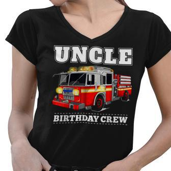 Firefighter Uncle Birthday Crew Fire Truck Firefighter Fireman Party Women V-Neck T-Shirt - Seseable