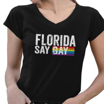 Florida Say Gay I Will Say Gay Proud Trans Lgbtq Gay Rights Women V-Neck T-Shirt - Monsterry DE