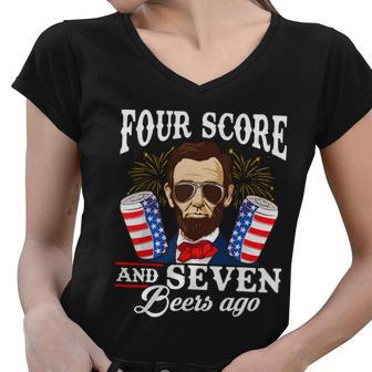 Four Score And 7 Beers Ago 4Th Of July Drinking Like Lincoln Women V-Neck T-Shirt - Monsterry