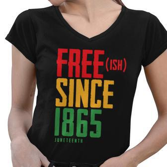 Free Ish Since 1865 African American Freeish Juneteenth Tshirt Women V-Neck T-Shirt - Monsterry CA