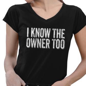 Funny Bartender Gif Bouncer I Know The Owner Too Club Bar Pub Gift Women V-Neck T-Shirt - Monsterry AU