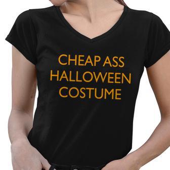 Funny Cheap Ass Halloween Costume Women V-Neck T-Shirt - Monsterry DE