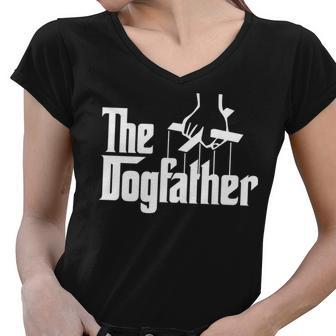Funny Dog Father The Dogfather Tshirt Women V-Neck T-Shirt - Monsterry DE