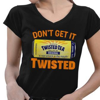 Funny Dont Get It Twisted Tea Meme Women V-Neck T-Shirt - Monsterry DE