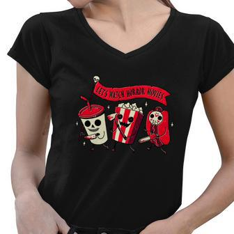 Funny Halloween Lets Watch Horror Movies Theater Food Tshirt Women V-Neck T-Shirt - Monsterry UK