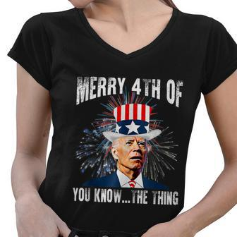 Funny Joe Biden Merry 4Th Of You KnowThe Thing 4Th Of July Women V-Neck T-Shirt - Monsterry UK