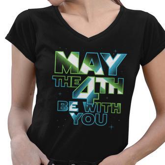 Funny May The 4Th Be With You Tshirt Women V-Neck T-Shirt - Monsterry UK