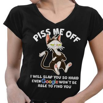 Funny Piss Me Off Cat Meme Women V-Neck T-Shirt - Monsterry CA