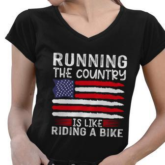 Funny Sarcastic Running The Country Is Like Riding A Bike Women V-Neck T-Shirt - Monsterry