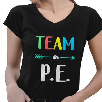 Funny Team P E School Strong Physical Teacher Women V-Neck T-Shirt - Monsterry DE