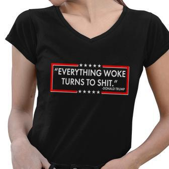 Funny Trump Everything Woke Turns To Shit Women V-Neck T-Shirt - Monsterry CA