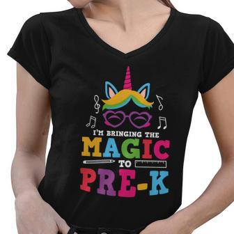 Funny Unicorn Im Bringing The Magic Pre_K Back To School Women V-Neck T-Shirt - Monsterry