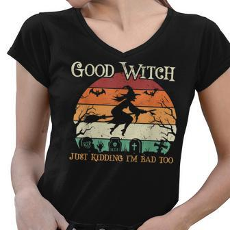 Funny Witch Halloween Good Witch Just Kidding Women V-Neck T-Shirt - Seseable