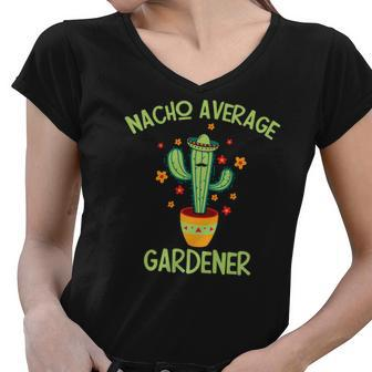 Gardening Nacho Average Gardener Cactus Design Women V-Neck T-Shirt - Seseable