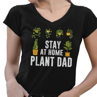 Gardening Stay At Home Plant Dad Idea Gift Women V-Neck T-Shirt - Seseable