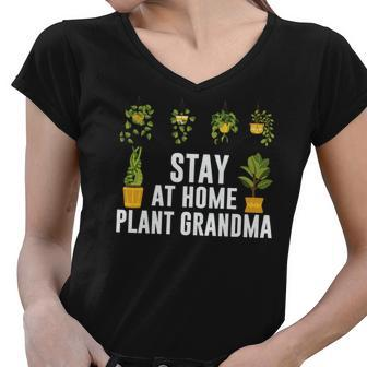 Gardening Stay At Home Plant Grandma Design Women V-Neck T-Shirt - Seseable