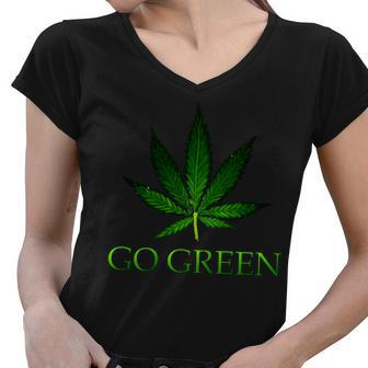 Go Green Medical Marijuana Weed Women V-Neck T-Shirt - Monsterry