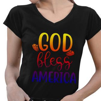 God Bless America 4Th July Patriotic Independence Day Great Gift Women V-Neck T-Shirt - Monsterry